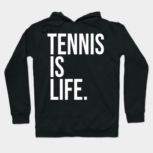 Tennis Is Life Sports Design by CoVA Tennis Hoodie